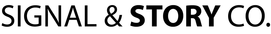 Signal & Story Co.